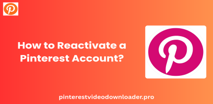 How to Reactivate a Pinterest Account?