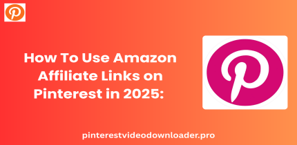How To Use Amazon Affiliate Links on Pinterest in 2025